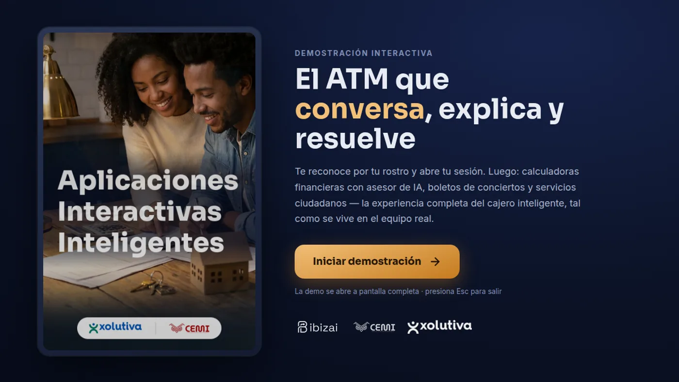 The Intelligent ATM demo launch screen: “the ATM that converses, explains and solves”, with CEMI, ibizai and xolutiva branding